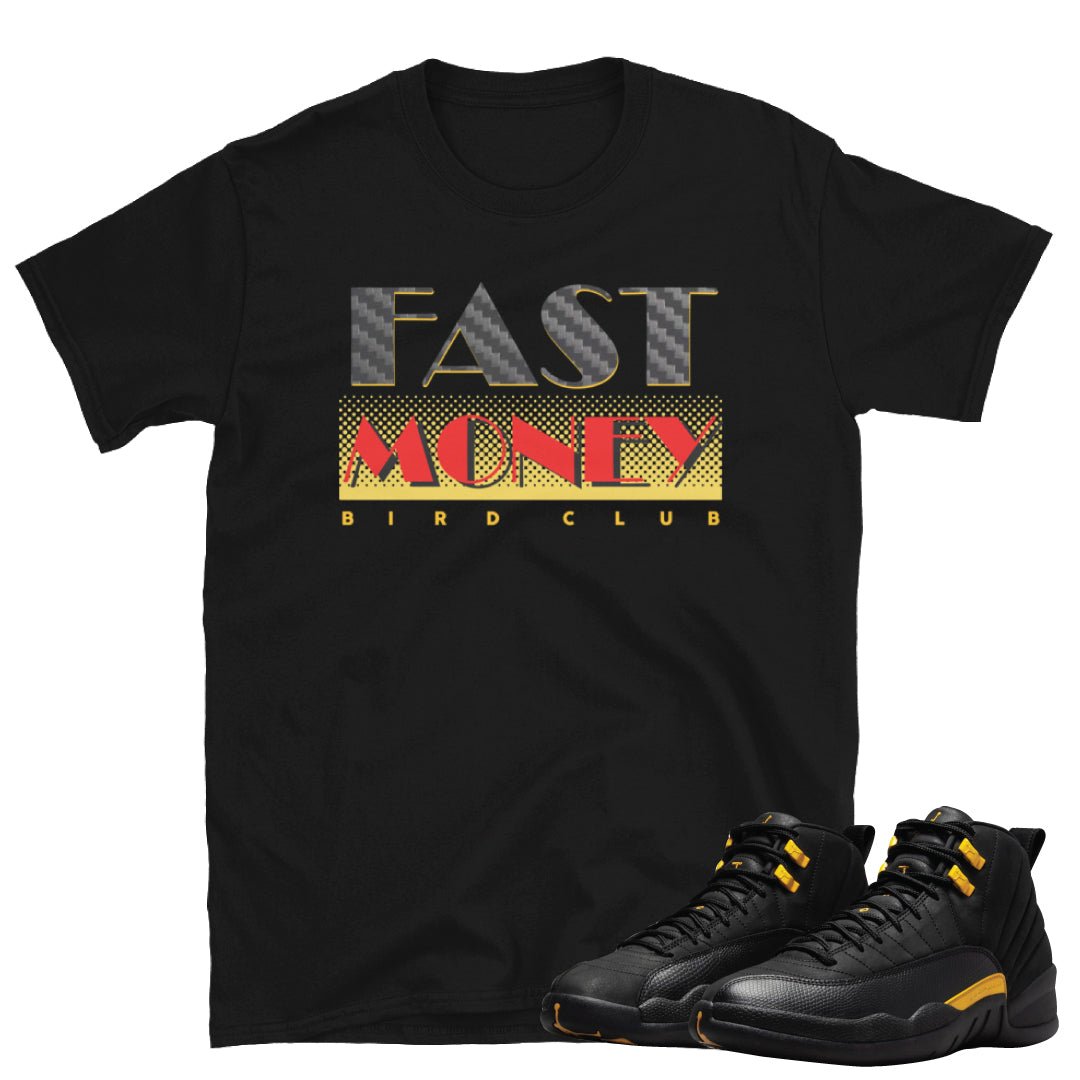 Retro 12 Black Taxi Fast Money Shirt - Sneaker Tees to match Air Jordan Sneakers