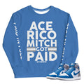 Retro 1 True Blue "Paid In Full" Sweatshirt - Sneaker Tees to match Air Jordan Sneakers