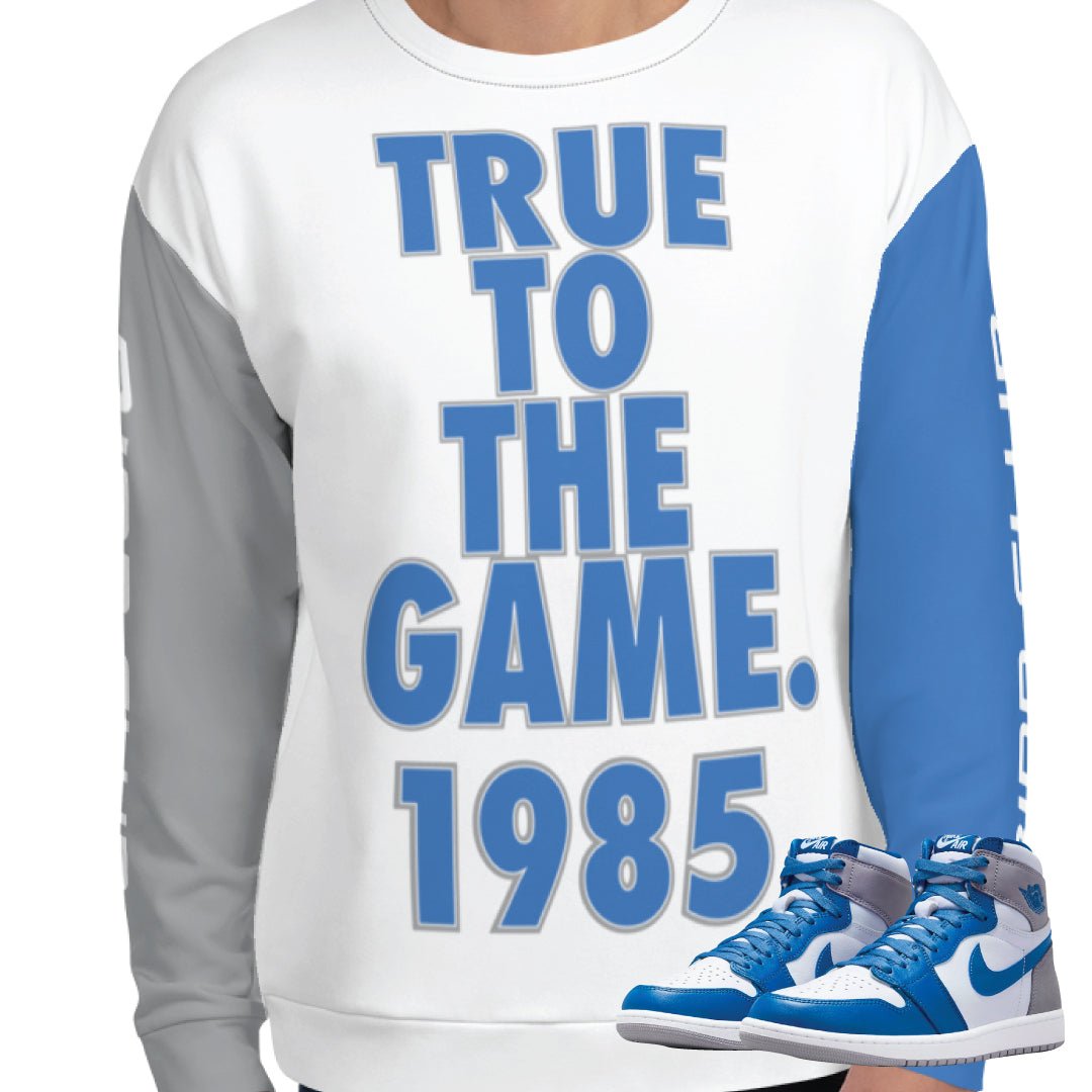 Retro 1 True Blue "True" Sweatshirt - Sneaker Tees to match Air Jordan Sneakers