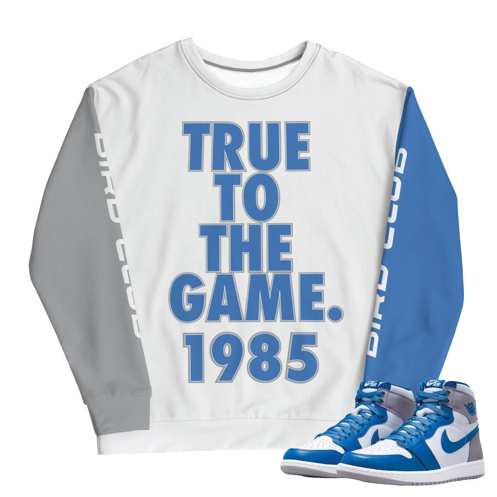 Retro 1 True Blue "True" Sweatshirt - Sneaker Tees to match Air Jordan Sneakers