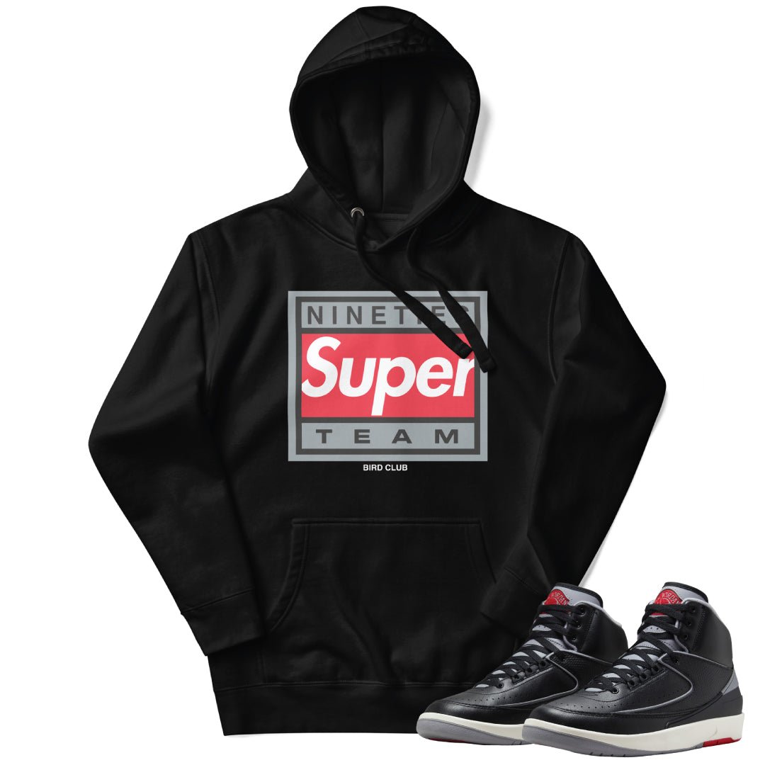 RETRO 2 BLACK CEMENT 90's SUPER TEAM HOODIE - Sneaker Tees to match Air Jordan Sneakers