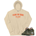 Retro 5 Olive/Solar Orange "Fear No Man" Hoodie - Sneaker Tees to match Air Jordan Sneakers
