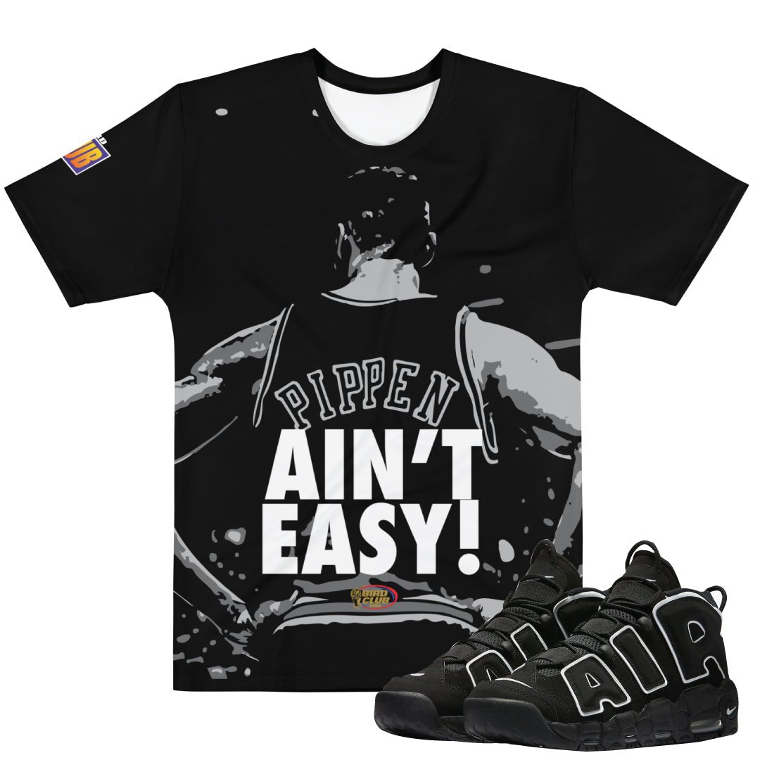 Uptempo Pippen "Ain't Easy" Shirt - Sneaker Tees to match Air Jordan Sneakers