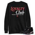 Retro 8 Playoff Loyalty Club Sweatshirt - Sneaker Tees to match Air Jordan Sneakers
