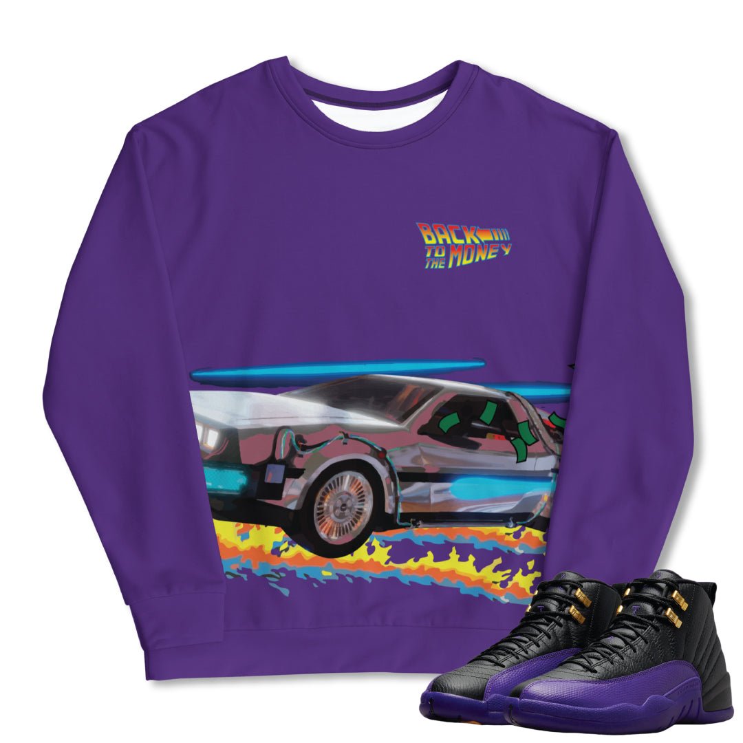 RETRO 12 FIELD PURPLE "Back to the Money" Sweatshirt - Sneaker Tees to match Air Jordan Sneakers