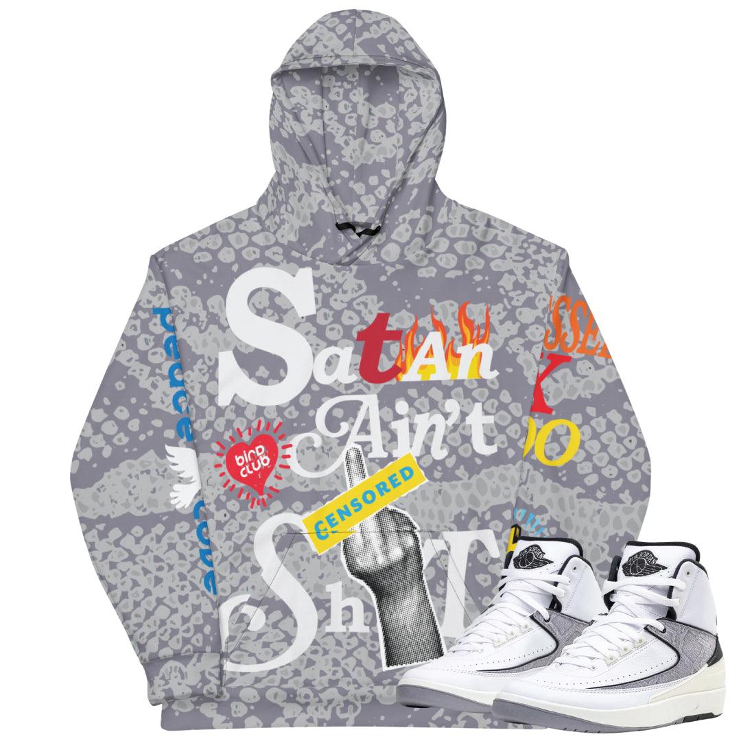 Retro 2 Python "Satan Aint Sh*t" Hoodie - Sneaker Tees to match Air Jordan Sneakers