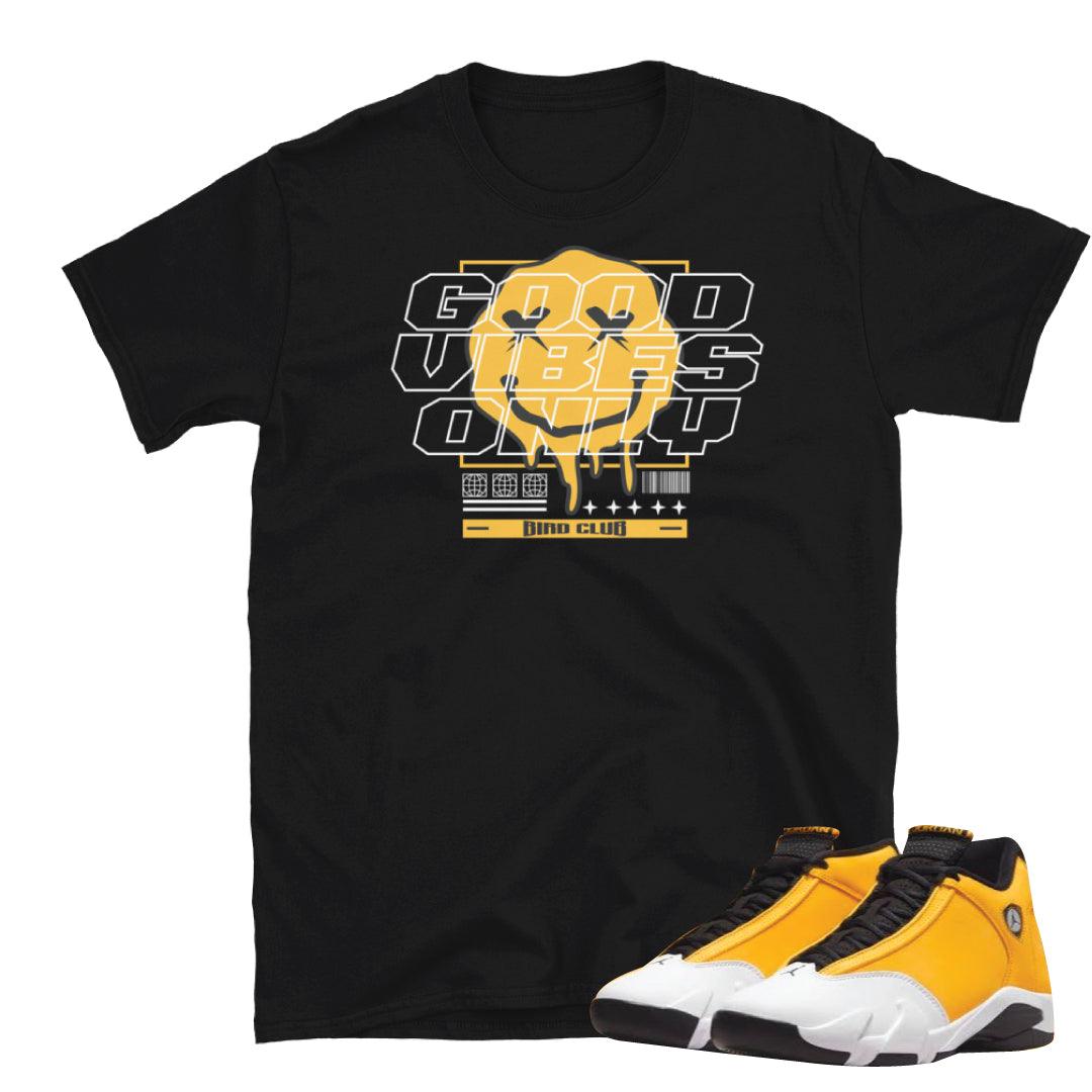 Retro 14 Ginger Good Vibes Shirt - Sneaker Tees to match Air Jordan Sneakers